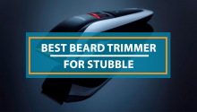 Best Beard Trimmer For Stubble