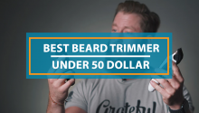 Best Beard Trimmer Under 50