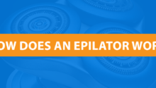 How Does An Epilator Work