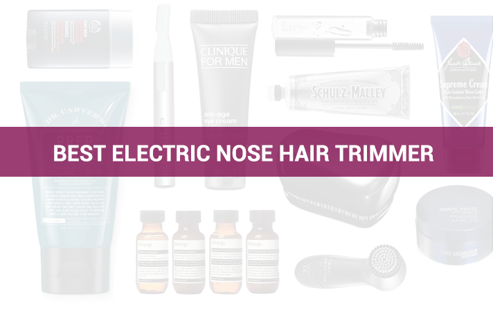 Best Electric Nose Hair Trimmer