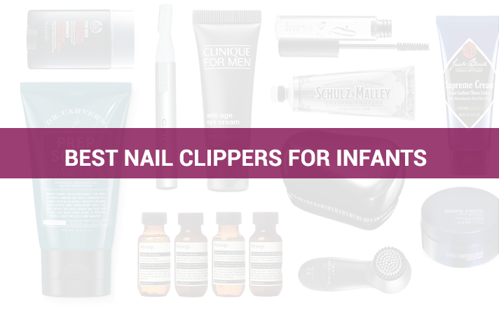 Best Nail Clippers For Infants